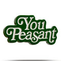 You Peasant Ball Marker